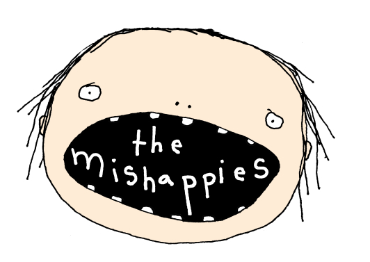 The MisHappies
